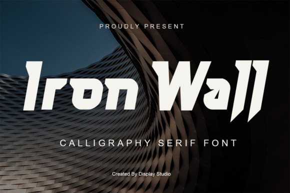 Iron Wall: A Bold Font for Business